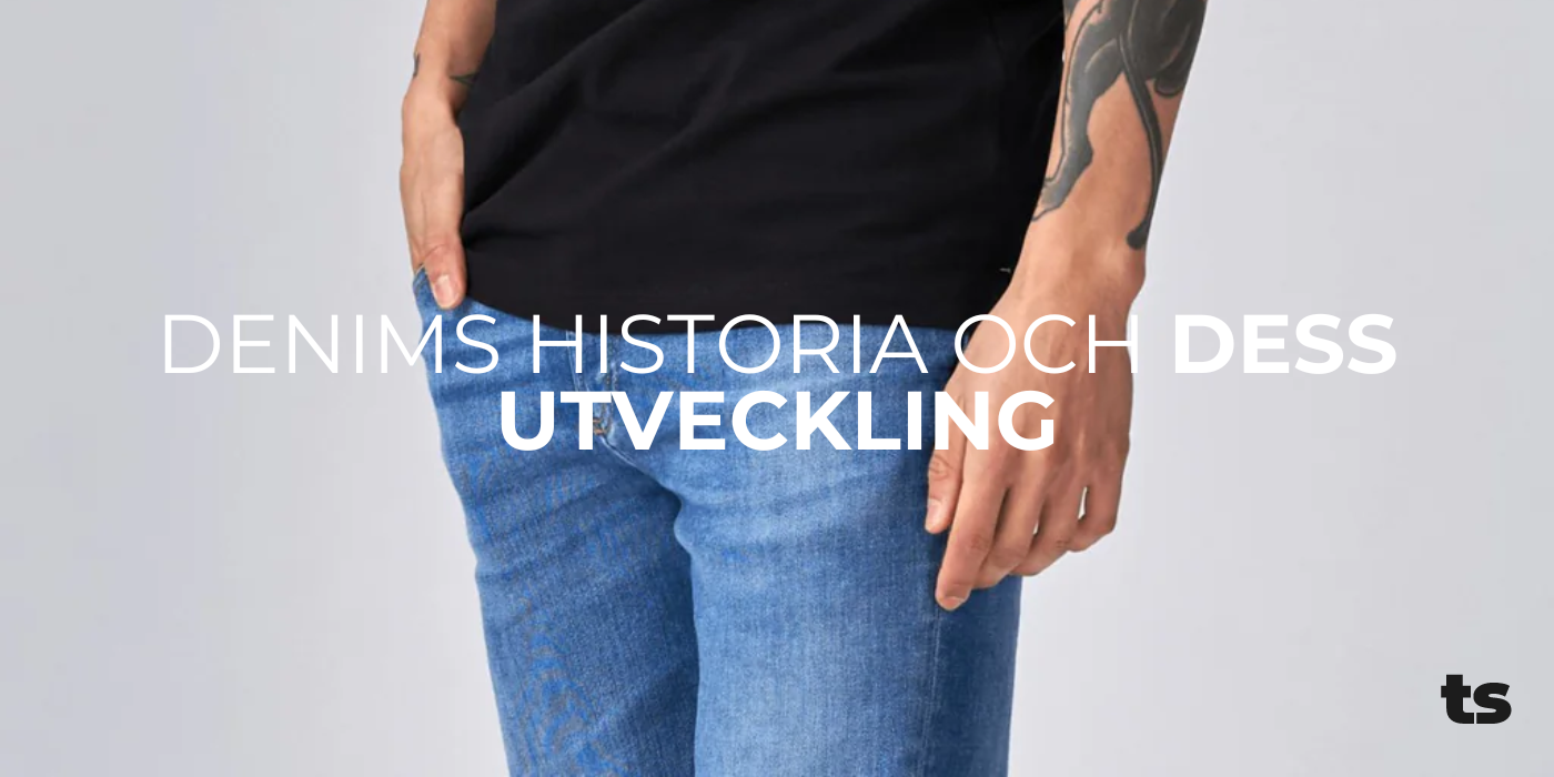 Denims historia och dess utveckling