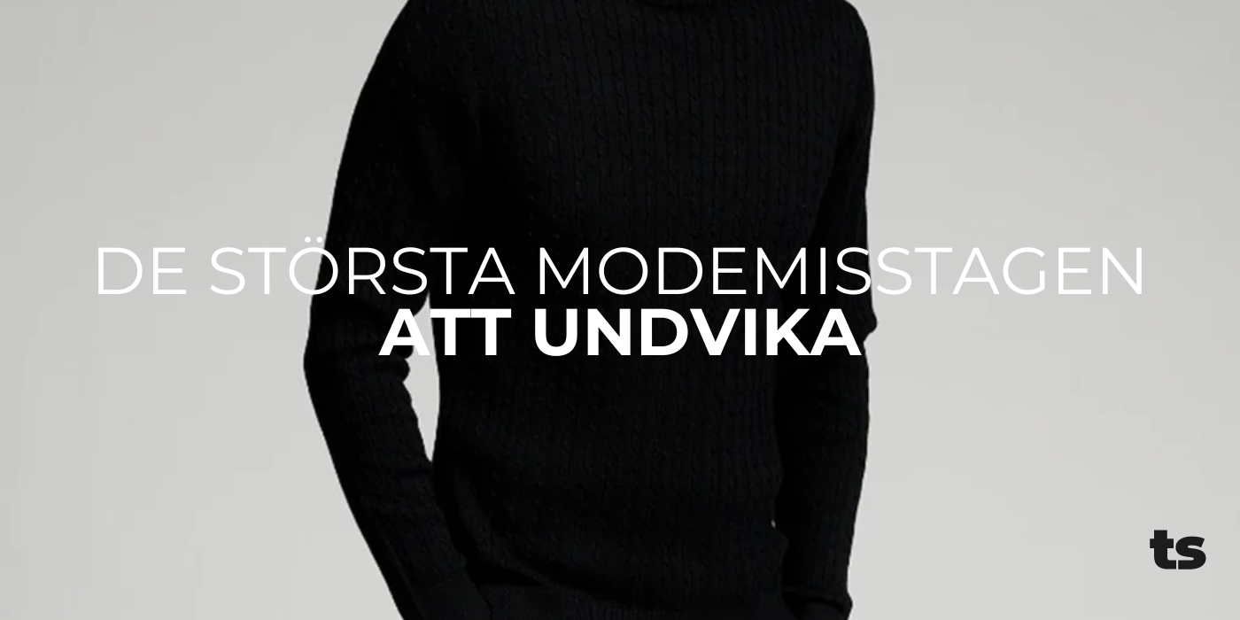 De största modemisstagen att undvika