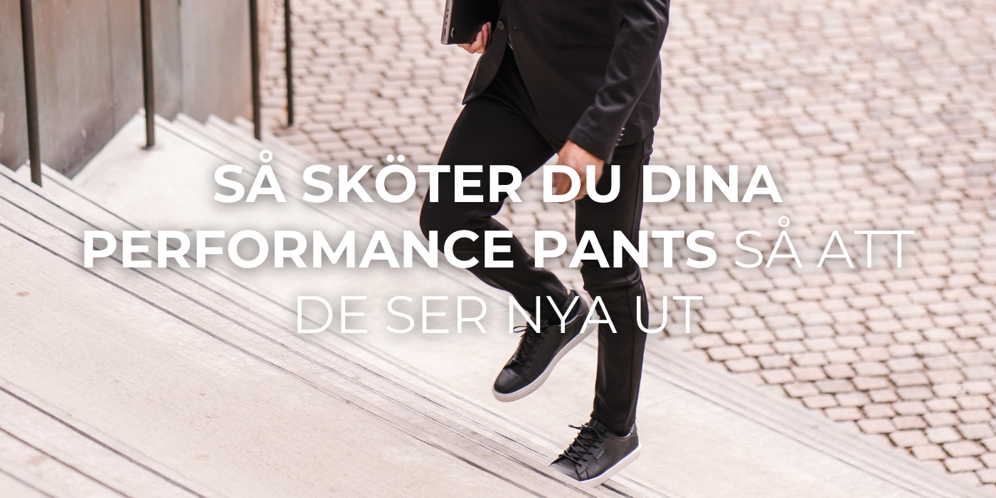 Så Sköter Du Dina Performance Pants så Att De Ser Nya Ut